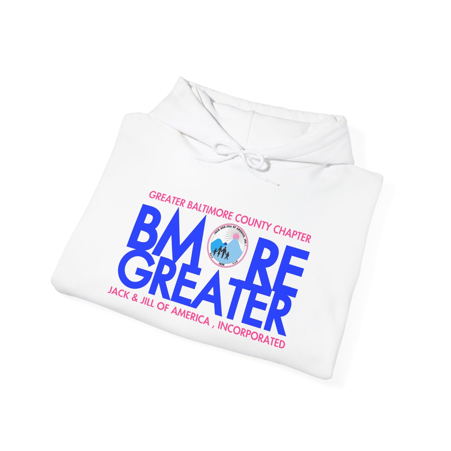 BMore Greater  - Greater Baltimore Chapter Hoodie
